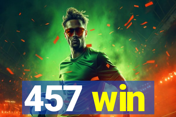457 win